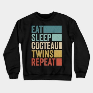 Funny Eat Sleep Cocteau Repeat Retro Vintage Crewneck Sweatshirt